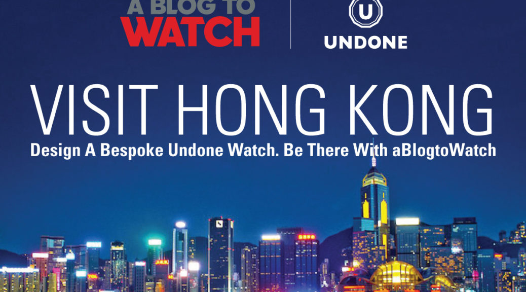 LAST CHANCE: Visit Hong Kong To Make A One-Of-A-Kind Undone Watch & Experience Giveaway
