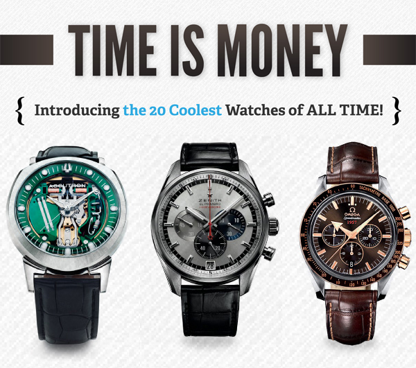 Time Is Money - Top 20 Watches of All Time
