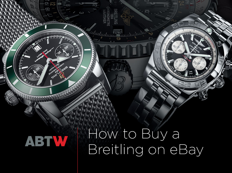ebay-abtw-guide-buying-breitling-watches
