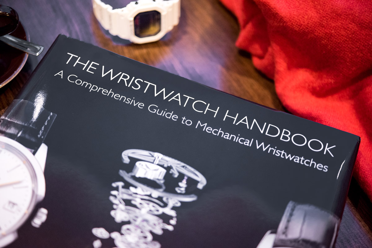 The Wristwatch Handbook A Comprehensive Guide to Mechanical Wristwatches 
